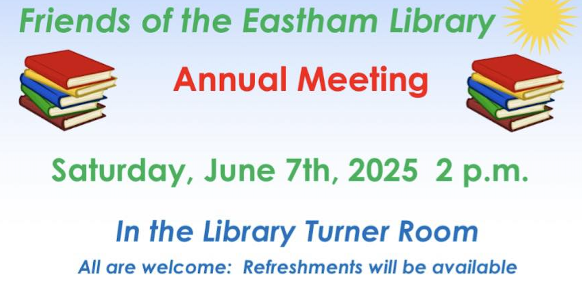 sat 7 jun 2025: friends of eastham library annual meeting